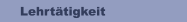 Lehrtätigkeit